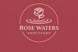 Rose Waters Sanctuary