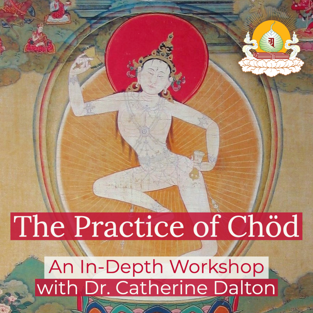 The Practice of Chöd: An In-Depth Workshop