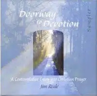 A light blue foreground with a forest background. Text reads "Doorway to Devotion. A Contemplative Entry to Chant as Prayer. Jim Reale."